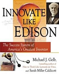 Innovate Like Edison (Hardcover)