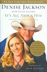 Its All about Him: Finding the Love of My Life [With CD] (Hardcover)