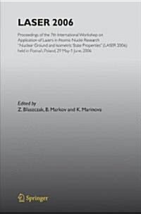 Laser 2006: Proceedings of the 7th International Workshop on Application of Lasers in Atomic Nuclei Research Nuclear Ground and Is (Hardcover, 2007)