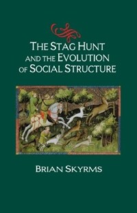 The stag hunt and the evolution of social structure
