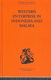 Western Enterprise in Indonesia and Malaysia (Hardcover)