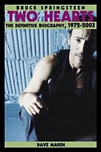 Bruce Springsteen : Two Hearts, the Story (Paperback)