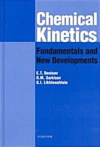 Chemical Kinetics: Fundamentals and Recent Developments (Hardcover, New)