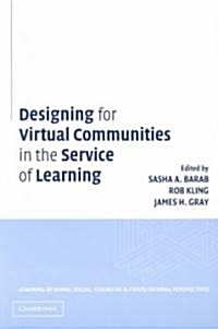 Designing for Virtual Communities in the Service of Learning (Paperback)