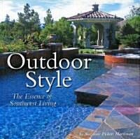 Outdoor Style: The Essence of Southwest Living (Hardcover)