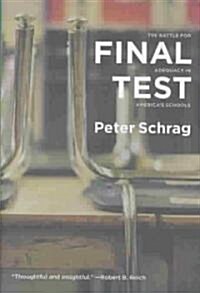 [중고] Final Test : The Battle for Adequacy in America‘s Schools (Hardcover)