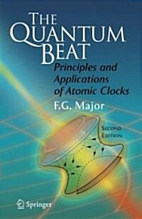 The Quantum Beat: Principles and Applications of Atomic Clocks (Hardcover, 2)