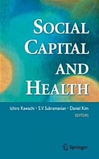 Social Capital and Health (Hardcover, 2008)