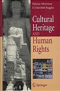 Cultural Heritage and Human Rights (Hardcover, 2007)