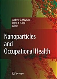 Nanoparticles and Occupational Health (Hardcover)