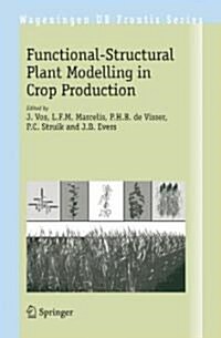 Functional-Structural Plant Modelling in Crop Production (Hardcover)