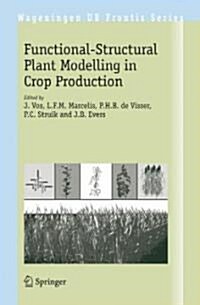 Functional-Structural Plant Modelling in Crop Production (Paperback)