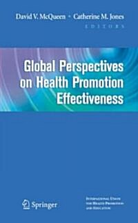 Global Perspectives on Health Promotion Effectiveness (Hardcover, 2007)