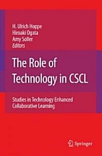 The Role of Technology in CSCL: Studies in Technology Enhanced Collaborative Learning (Hardcover)