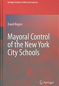 Mayoral Control of the New York City Schools (Hardcover)