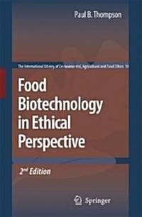 Food Biotechnology in Ethical Perspective (Hardcover, 2)