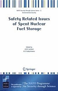 Safety Related Issues of Spent Nuclear Fuel Storage (Hardcover, 2007)