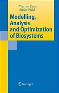Modelling, Analysis and Optimization of Biosystems (Hardcover)