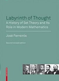 [중고] Labyrinth of Thought: A History of Set Theory and Its Role in Modern Mathematics (Paperback, 2, Revised)