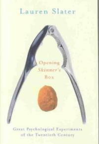 Opening Skinner's box : great psychological experiments of the twentieth century 1st ed