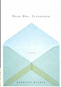 Dear Mrs. Lindbergh (Hardcover)