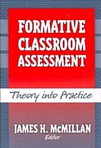 Formative Classroom Assessment: Theory Into Practice (Paperback)