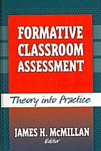 Formative Classroom Assessment: Theory Into Practice (Hardcover)