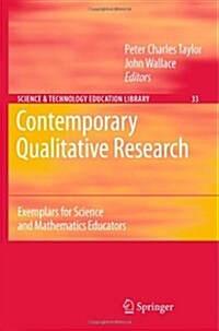 Contemporary Qualitative Research: Exemplars for Science and Mathematics Educators (Hardcover, 2007)