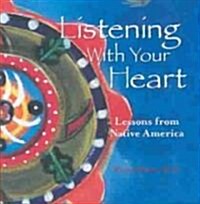 Listening with Your Heart (Hardcover)
