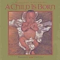 A Child Is Born (Board Book)