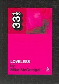My Bloody Valentines Loveless (Paperback)