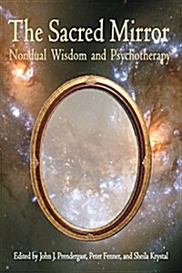 Sacred Mirror: Nondual Wisdom and Psychotherapy (Paperback)