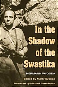 In the Shadow of the Swastika (Paperback)