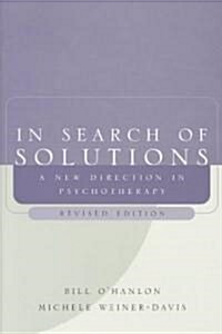 In Search of Solutions: A New Direction in Psychotherapy (Paperback, Revised)