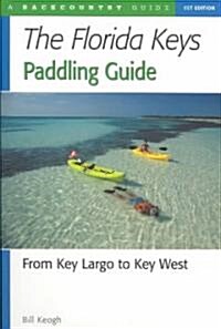 Florida Keys Paddling Guide: From Key Largo to Key West (Paperback)