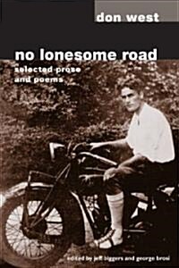 No Lonesome Road: Selected Prose and Poems (Paperback)