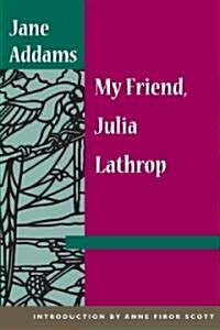 My Friend, Julia Lathrop (Paperback)