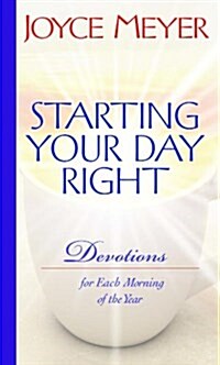 Starting Your Day Right: Devotions for Each Morning of the Year (Hardcover)