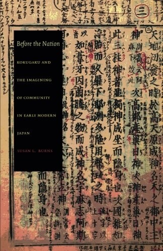 Before the Nation: Kokugaku and the Imagining of Community in Early Modern Japan (Paperback)