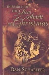 In Search of the Real Spirit of Christmas (Paperback)
