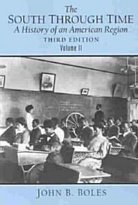 The South Through Time, Volume 2: A History of an American Region (Paperback, 3, Revised)