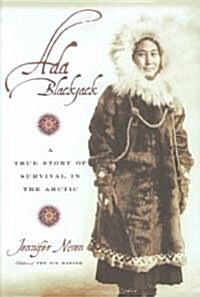 [중고] Ada Blackjack: A True Story of Survival in the Arctic (Hardcover)