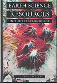 Earth Science Resources in the Electronic Age (Hardcover)