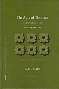 The Acts of Thomas: Introduction, Text, and Commentary (Hardcover, Revised)