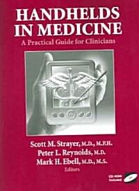 Handhelds in Medicine: A Practical Guide for Clinicians (Paperback, 2005)