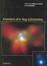 Frontiers of X-Ray Astronomy (Hardcover)