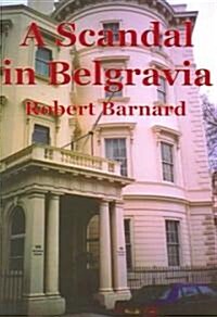 A Scandal in Belgravia (Paperback, Large Print)