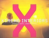 Xtreme Interiors (Paperback)
