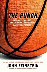 The Punch: One Night, Two Lives, and the Fight That Changed Basketball Forever (Paperback)
