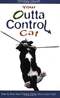 Your Outta Control Cat (Paperback)